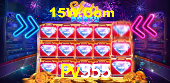 Pv555,Pv555.Com