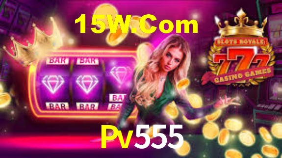 Pv555,Pv555.Com